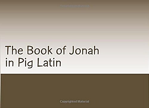 The Book of Jonah in Pig Latin (Paperback)