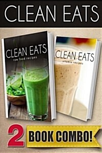 Raw Food Recipes and Vitamix Recipes: 2 Book Combo (Paperback)