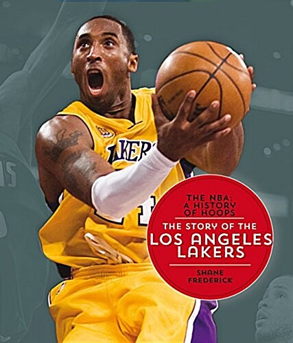 The Story of the Los Angeles Lakers (Paperback, Reprint)