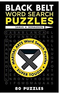 Black Belt Word Search Puzzles (Paperback, CSM)