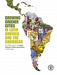 Growing Greener Cities in Latin America and the Caribbean (Paperback)