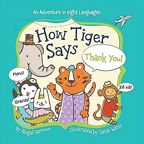 How Tiger Says Thank You! (Board Books)