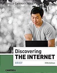 Discovering the Internet: Brief (Paperback, 5, Revised)