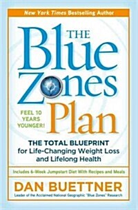 The Blue Zones Solution: Eating and Living Like the Worlds Healthiest People (Hardcover)