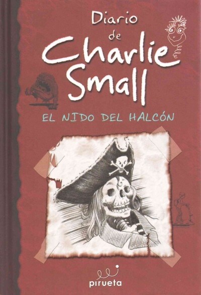 Diario de Charlie Small 11. El Nido del Halcon (Hardcover)