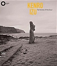 Kenro Izu: Territories of the Soul (Hardcover)