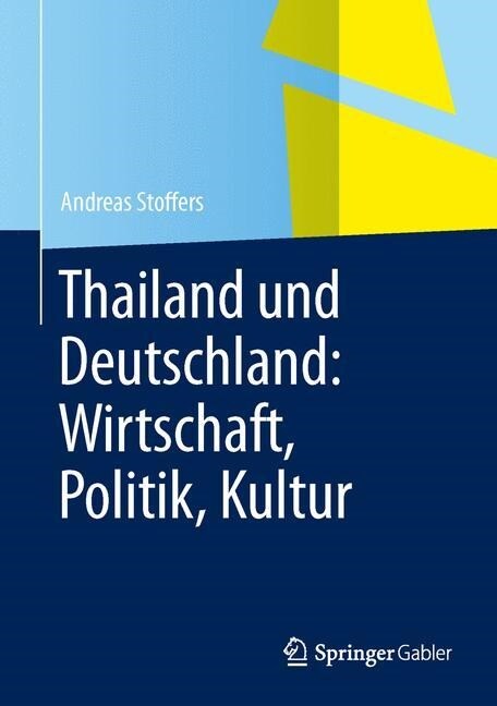 Thailand Und Deutschland: Wirtschaft, Politik, Kultur (Hardcover, 2014)