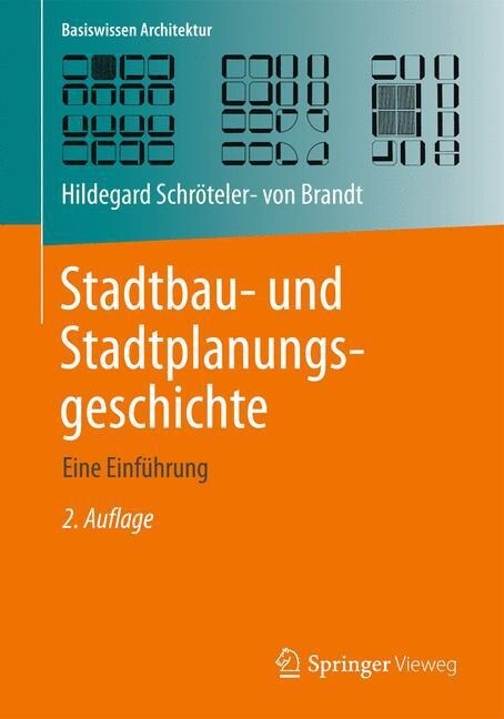 Stadtbau- Und Stadtplanungsgeschichte: Eine Einf?rung (Hardcover, 2, 2. Aufl. 2014)