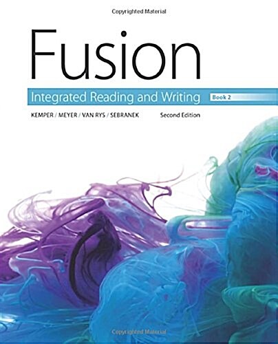 Fusion: Integrated Reading and Writing, Book 2 (Paperback, 2)