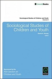 Sociological Studies of Children and Youth (Paperback, Reprint)