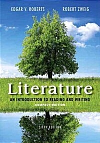 Literature: An Introduction to Reading and Writing, Compact Edition Plus 2014 Mylab Literature with Etext -- Access Card Package (Paperback, 6)