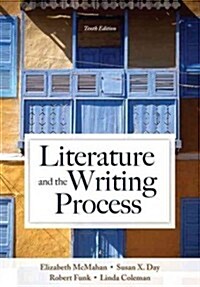 Literature and the Writing Process Plus Myliteraturelab -- Access Card Package (Hardcover, 10)