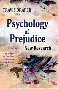 Psychology of Prejudice (Hardcover)