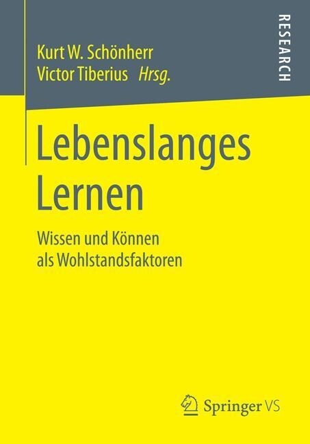 Lebenslanges Lernen: Wissen Und K?nen ALS Wohlstandsfaktoren (Paperback, 2014)