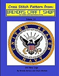 US Navy LOGO - Cross Stitch Pattern from Brendas Craft Shop: Cross Stitch Pattern from Brendas Craft Shop (Paperback)