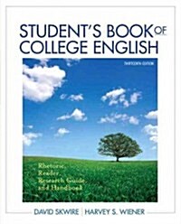 Students Book of College English with Access Code: Rhetoric, Reader, Research Guide and Handbook (Paperback, 13)