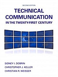 Technical Communication in the Twenty-First Century with Access Code (Paperback, 2)