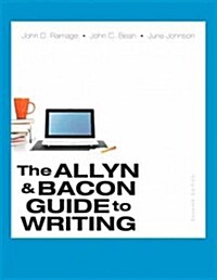 Allyn & Bacon Guide to Writing, The, Plus Mylab Writing with Pearson Etext -- Access Card Package (Paperback, 7)