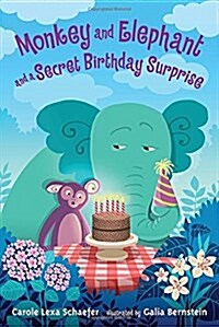 Monkey and Elephant and a Secret Birthday Surprise (Hardcover)