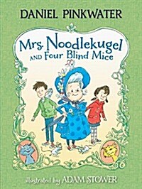 [중고] Mrs. Noodlekugel and Four Blind Mice (Paperback, Reprint)