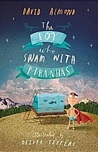 The Boy Who Swam With Piranhas (Paperback, Reprint)