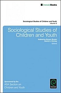Sociological Studies of Children and Youth (Paperback, Reprint)