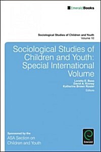 Sociological Studies of Children and Youth : Special International Volume (Paperback)