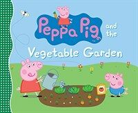 Peppa Pig and the Vegetable Garden (Paperback)