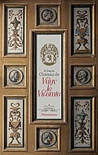 A Day at Ch?eau de Vaux-Le-Vicomte (Hardcover)