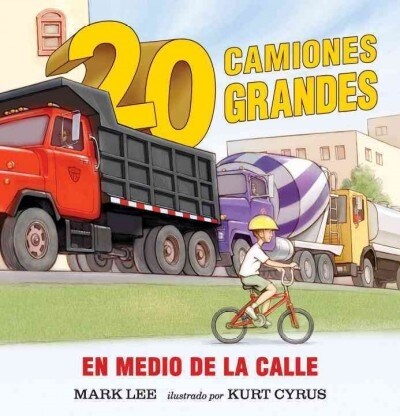 Veinte Camiones Grandes En Medio de La Calle (Board Books)