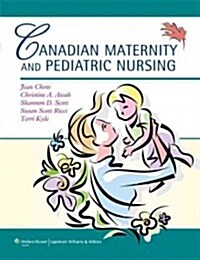 Canadian Maternity and Pediatric Nursing + Textbook of Canadian Medical-Surgical Nursing, 2nd Ed. + Nursing for Wellness in Older Adults, 6th Ed. + Ca (Paperback, PCK)