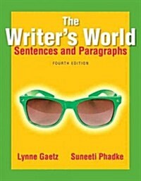 The Writers World: Sentences and Paragraphs Plus Mylab Writing with Pearson Etext -- Access Card Package (Paperback, 4)