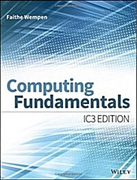 Computing Fundamentals: Ic3 Edition (Paperback, 3rd)