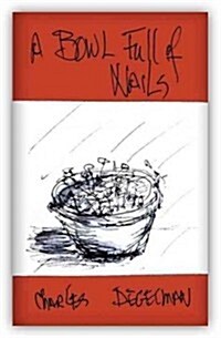 A Bowl Full of Nails: Volume I, The Resistance Trilogy (Paperback)