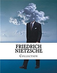 Friedrich Nietzsche, Collection (Paperback)