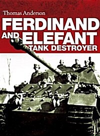 Ferdinand and Elefant Tank Destroyer (Hardcover, Deckle Edge)