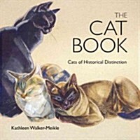 The Cat Book : Cats of Historical Distinction (Hardcover)