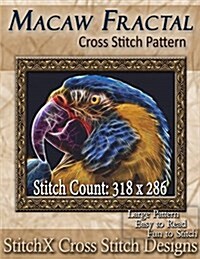 Macaw Fractal Cross Stitch Pattern (Paperback)