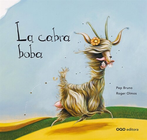 La cabra boba / The dumb goat (Hardcover)