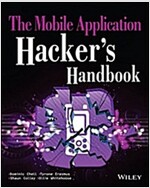 The Mobile Application Hacker's Handbook (Paperback)