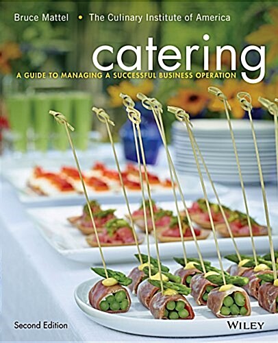 Catering: A Guide to Managing a Successful Business Operation (Hardcover, 2, Revised)