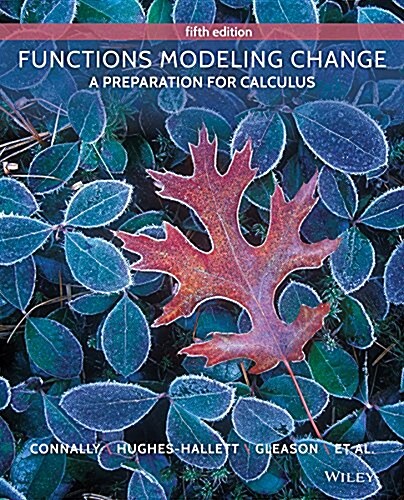 Functions Modeling Change: A Preparation for Calculus (Paperback, 5, Revised)