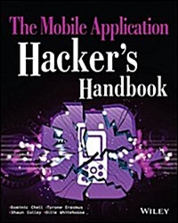 The Mobile Application Hackers Handbook (Paperback)