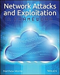 Network Attacks and Exploitation: A Framework (Paperback)