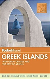 Fodors Greek Islands: With Great Cruises & the Best of Athens (Paperback)