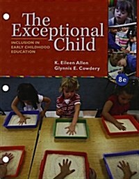 The Exceptional Child: Inclusion in Early Childhood Education, Loose-Leaf Version (Loose Leaf, 8)