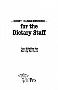 Survey Training Handbook for the Dietary Staff (Paperback)