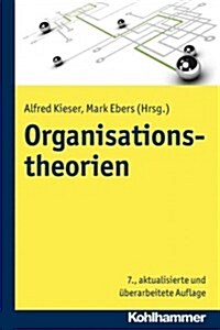 Organisationstheorien (Paperback, 7, 7., Aktualisier)