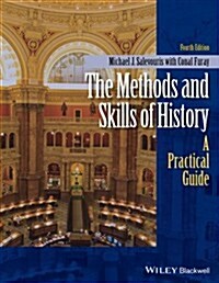 The Methods and Skills of History: A Practical Guide (Paperback, 4, Revised)