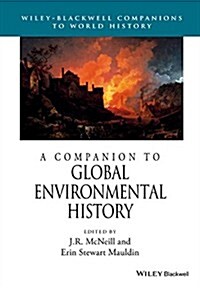 A Companion to Global Environmental History (Paperback)